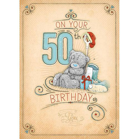 50th Birthday Me to You Bear Card £1.79